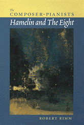 Cover of Robert Rimm’s book “The Composer-Pianists — Hamelin and The Eight”
